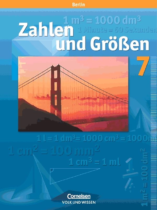 Zahlen und Grössen - Sekundarstufe I - Berlin / 7. Schuljahr - Schülerbuch