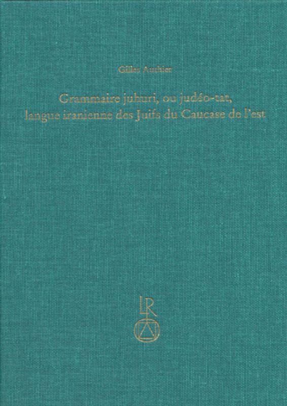 Grammaire juhuri, ou judéo-tat, langue iranienne des Juifs du Caucase de l’est