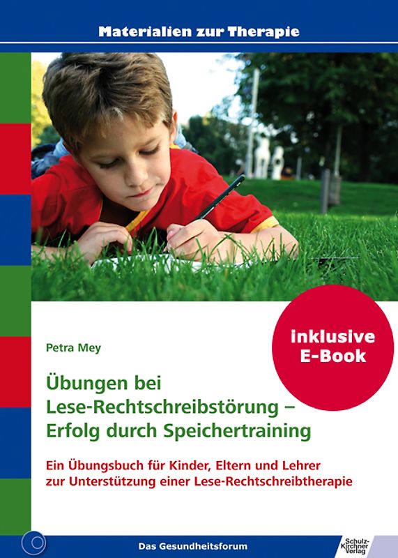 Übungen bei Lese-Rechtschreibstörung - Erfolg durch Speichertraining