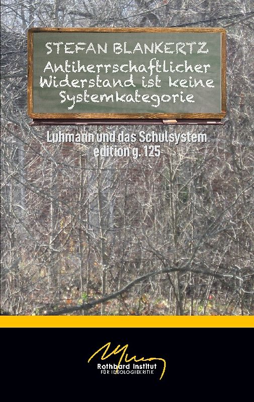 Antiherrschaftlicher Widerstand ist keine Systemkategorie