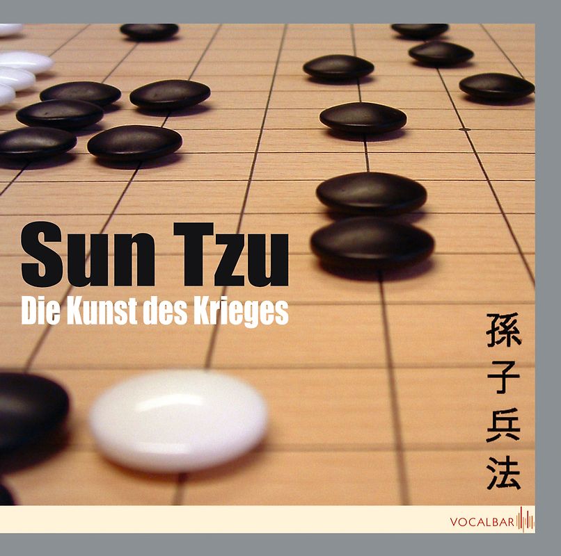 Sun Tzu: Die Kunst des Krieges. Der Klassiker der Konfliktstrategie