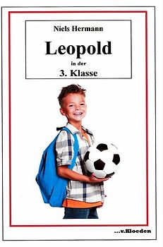 Leopold und seine Freunde / Leopold in der 3. Klasse