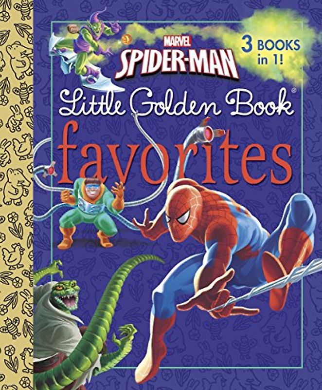 Marvel Spider-Man Little Golden Books Favorites (Marvel: Spider-Man) (Little Golden Book Favorites)