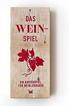 Das Wein-Spiel. Ein Kartenspiel für Wein-Liebhaber