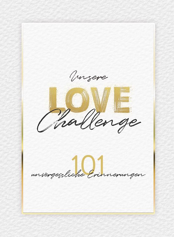 Unsere Love Challenge