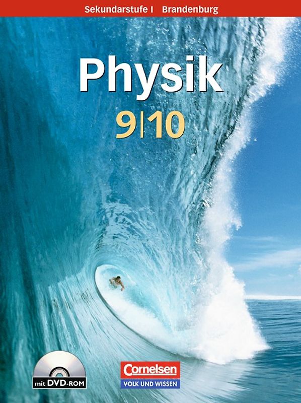 Physik für die Sekundarstufe I - Brandenburg - Neue Ausgabe / 9./10. Schuljahr - Schülerbuch mit DVD-ROM