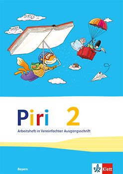 Piri 2. Ausgabe Bayern. Arbeitsheft Vereinfachte Ausgangsschrift Klasse 2