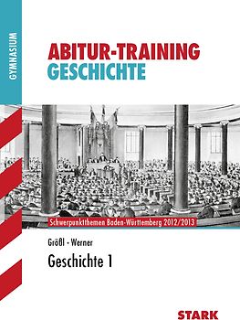 Abitur-Training Geschichte / Geschichte 1