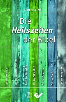 Die Heilszeiten der Bibel