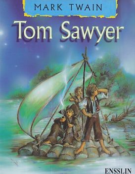 Tom Sawyers Abenteuer. Eine Mississippi-Erzählung