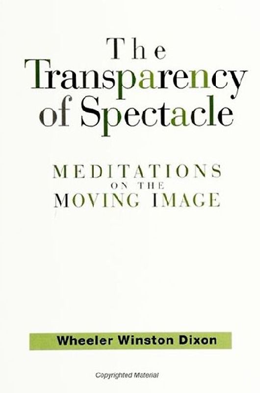 The Transparency of Spectacle