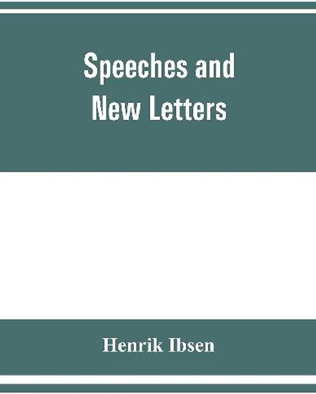 Speeches and new letters