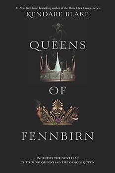Queens of Fennbirn (Three Dark Crowns)