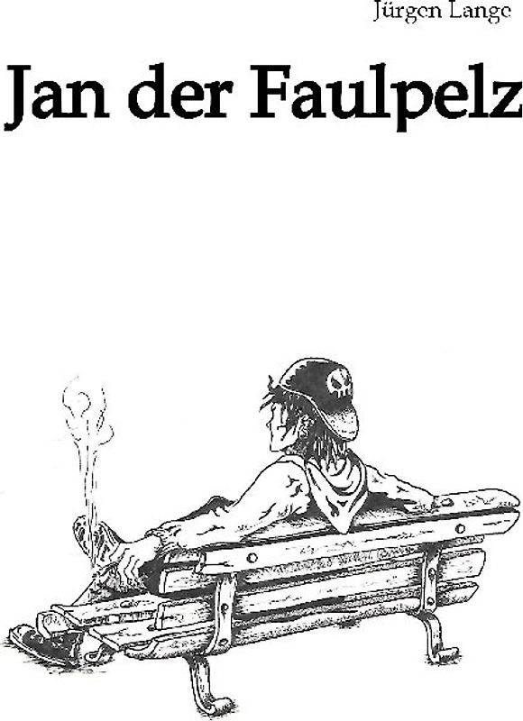Jan der Faulpelz