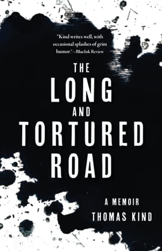 The Long and Tortured Road: A Memoir