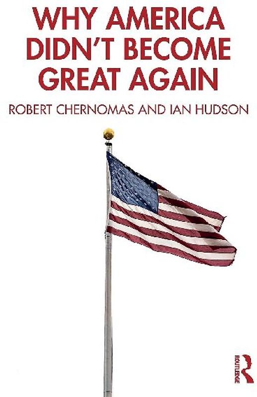 Why America Didn't Become Great Again