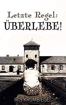 Letzte Regel: Überlebe! (Jonahs Versprechen, Band 4)