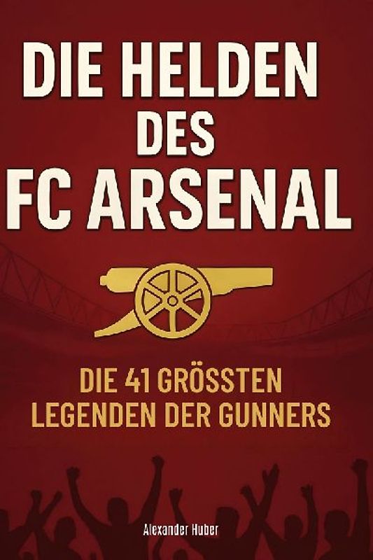 Die Helden des FC Arsenal
