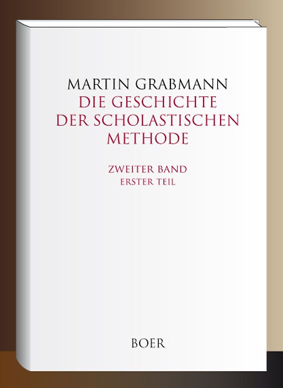 Die Geschichte der scholastischen Methode, Band 2,1
