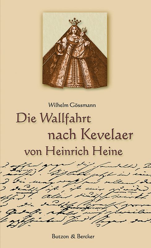 Die Wallfahrt nach Kevelaer von Heinrich Heine