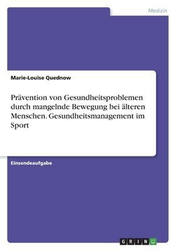 Prävention von Gesundheitsproblemen durch mangelnde Bewegung bei älteren Menschen. Gesundheitsmanagement im Sport