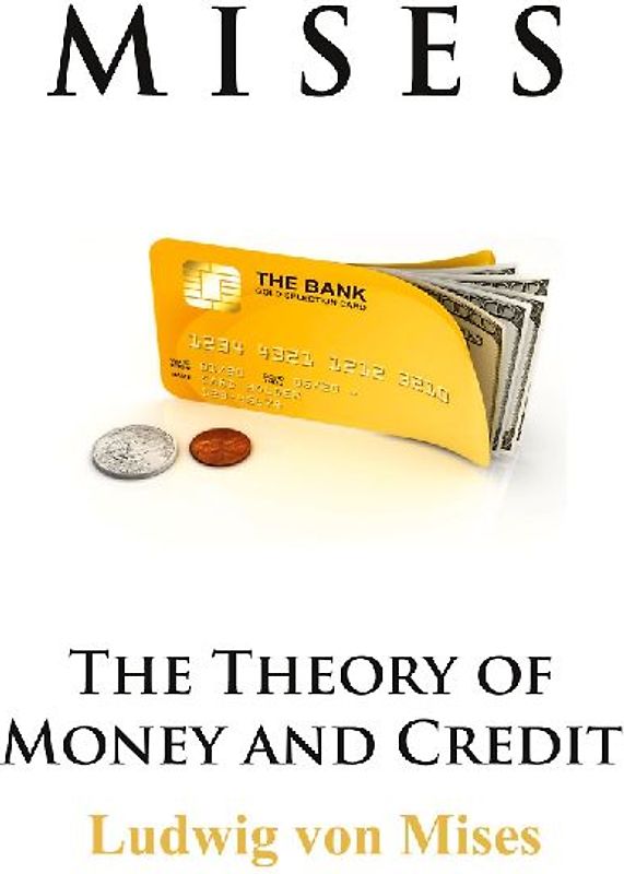 The Theory of Money and Credit