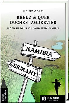 Kreuz & Quer durchs Jagdrevier