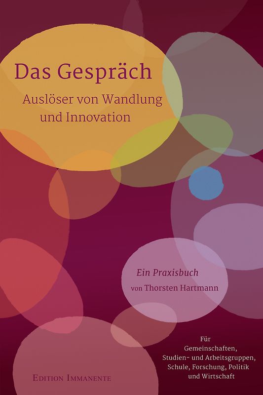 Das Gespräch – Auslöser von Wandlung und Innovation