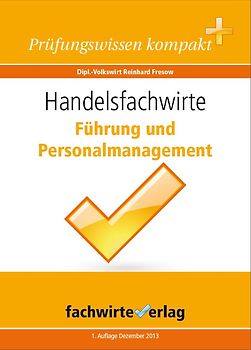 Handelsfachwirte: Führung und Personalmanagement