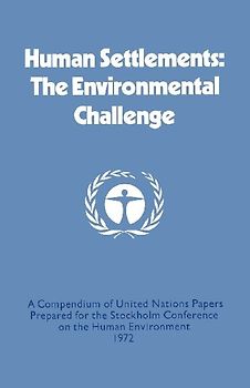 Human Settlements: The Environmental Challenge
