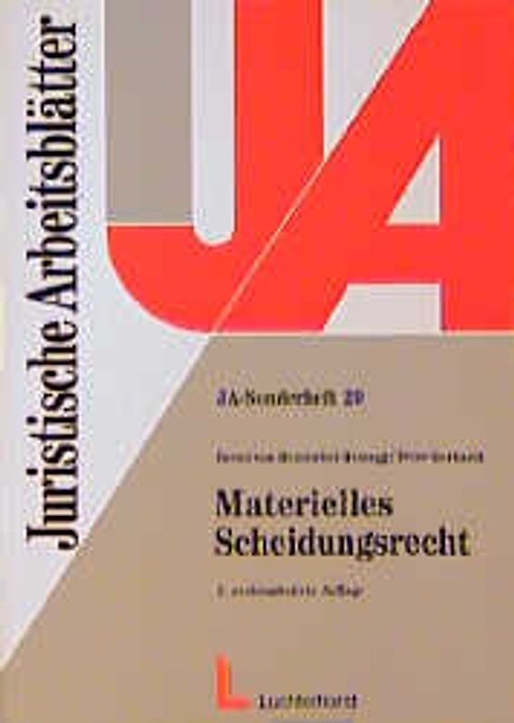 Materielles Scheidungsrecht. Schwerpunkte: Scheidung, Unterhalt mit Abänderungsverfahren, vermögensrechtliche Auseinandersetzung, Übungsfälle mit Lösungen