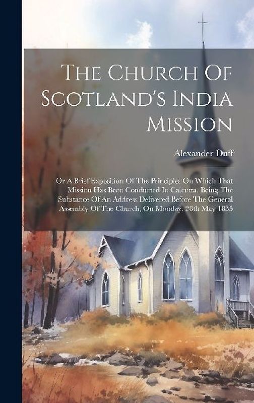 The Church Of Scotland's India Mission