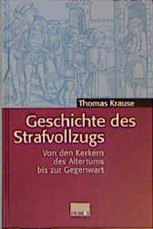 Geschichte des Strafvollzugs