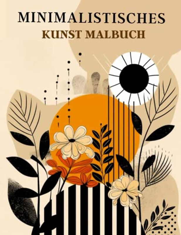 Minimalistisches Kunst Malbuch: Boho Ausmalbuch - Vintage-Linien, botanische Muster, blumige Motive, Entspannung für Frauen und Erwachsene
