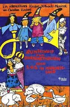 Rumpelwolf und Dornenstilzchen - Märchenbuch