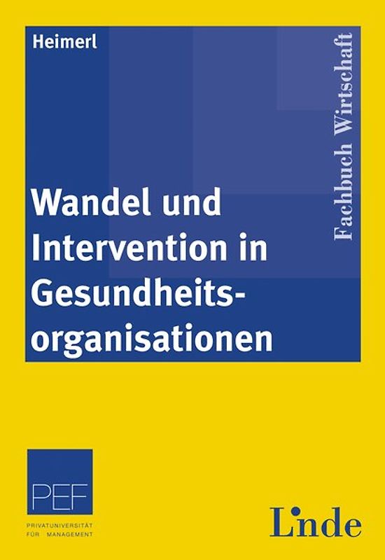 Wandel und Intervention in Gesundheitsorganisationen