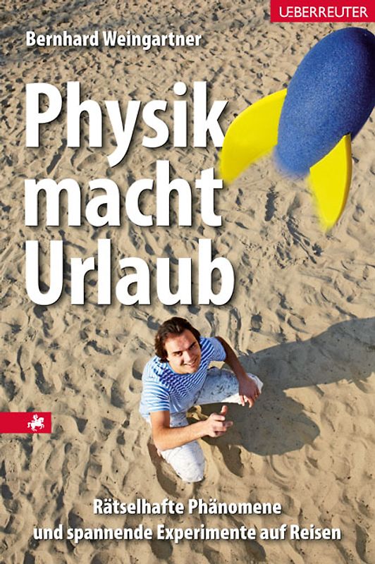 Physik macht Urlaub
