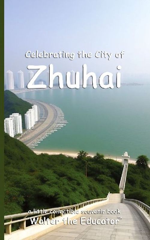 Celebrating the City of Zhuhai