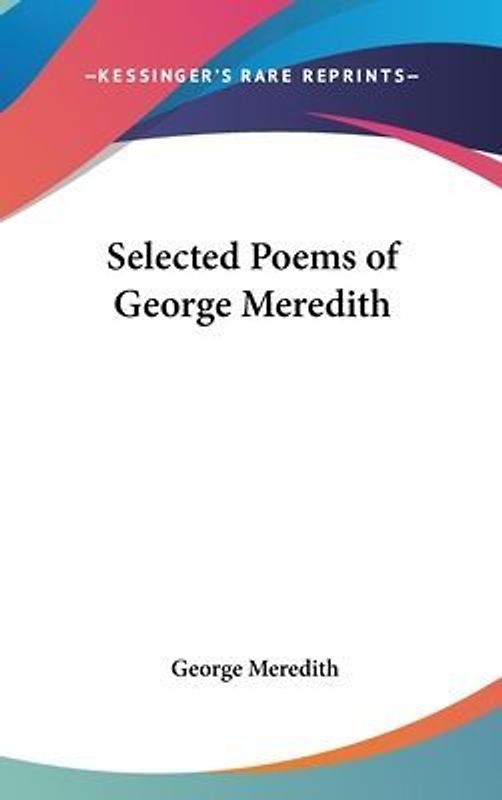 Selected Poems of George Meredith