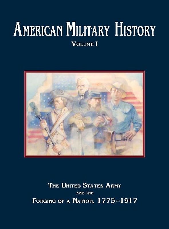 American Military History, Volume 1