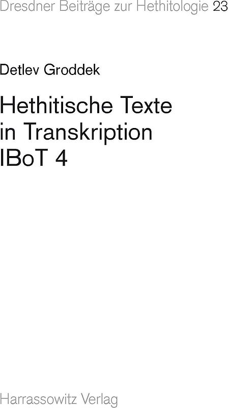 Hethitische Texte in Transkription IBoT 4