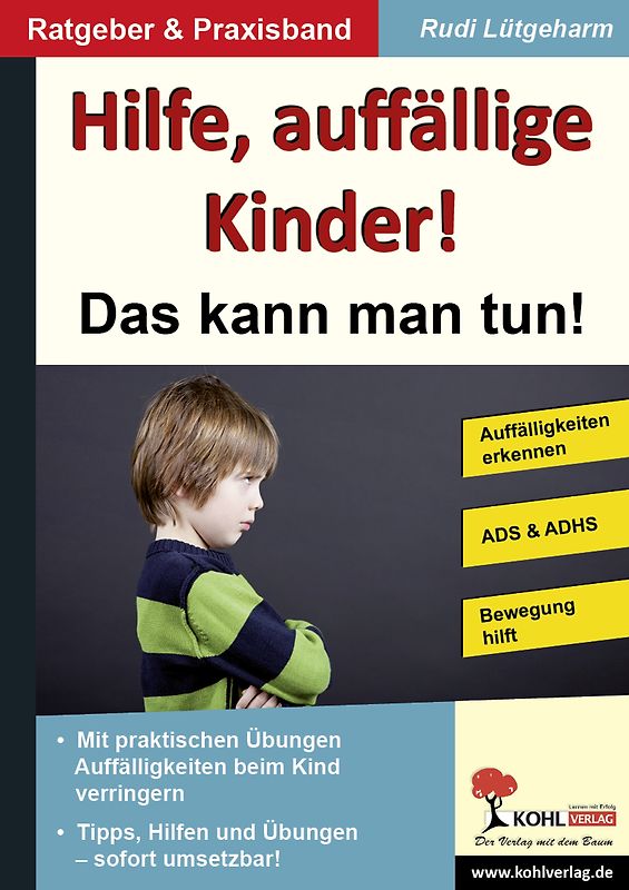 Hilfe, auffällige Kinder!