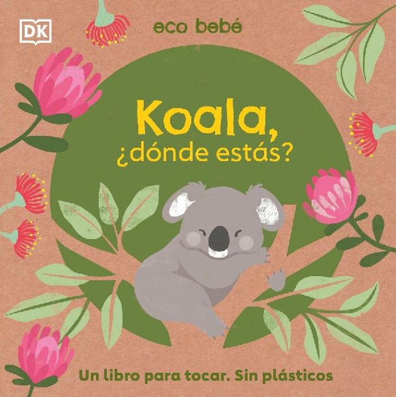 Koala, Â¿donde Estas? (Eco Baby Where Are You Koala?)