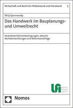 Das Handwerk im Bauplanungs- und Umweltrecht