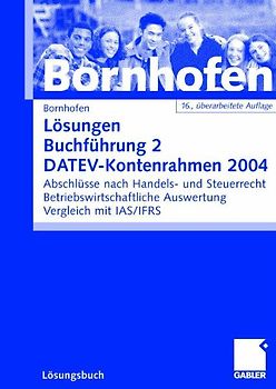 Lösungen Buchführung 2 DATEV-Kontenrahmen 2004
