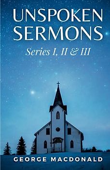 Unspoken Sermons: Series I, II & III