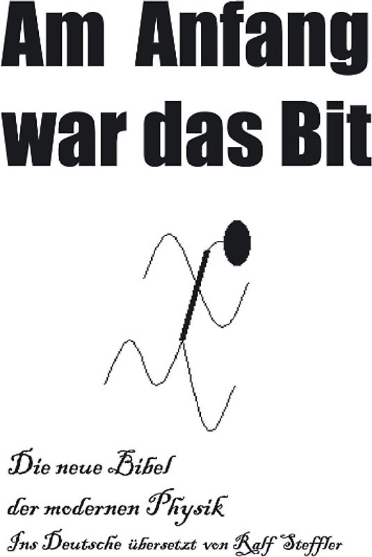 Am Anfang war das Bit