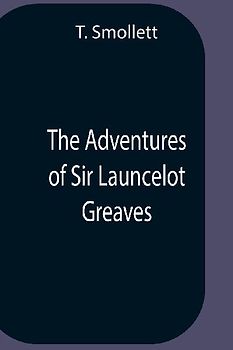The Adventures Of Sir Launcelot Greaves