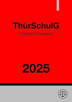 Thüringer Schulgesetz - ThürSchulG 2025