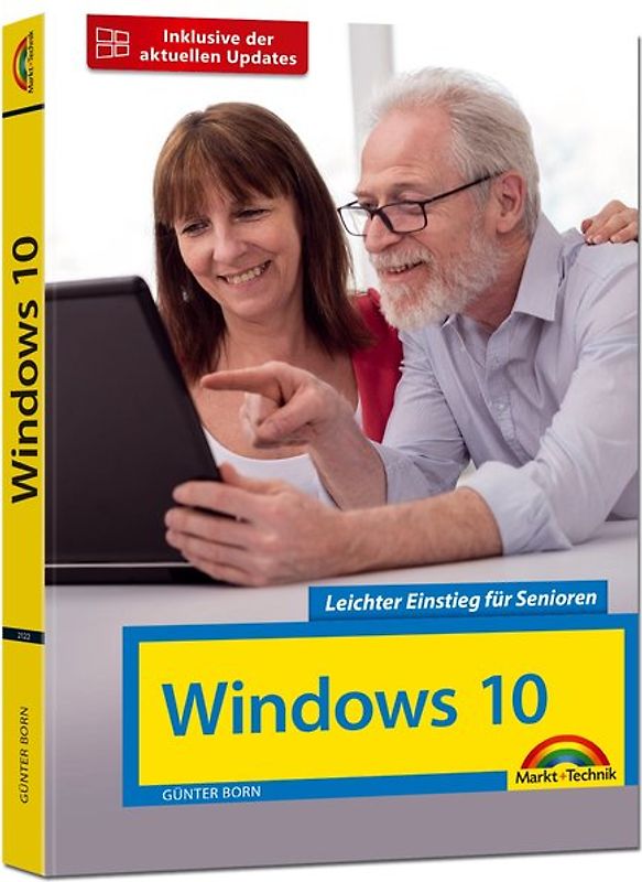 Windows 10 Leichter Einstieg für Senioren - mit allen Neuheiten und Updates